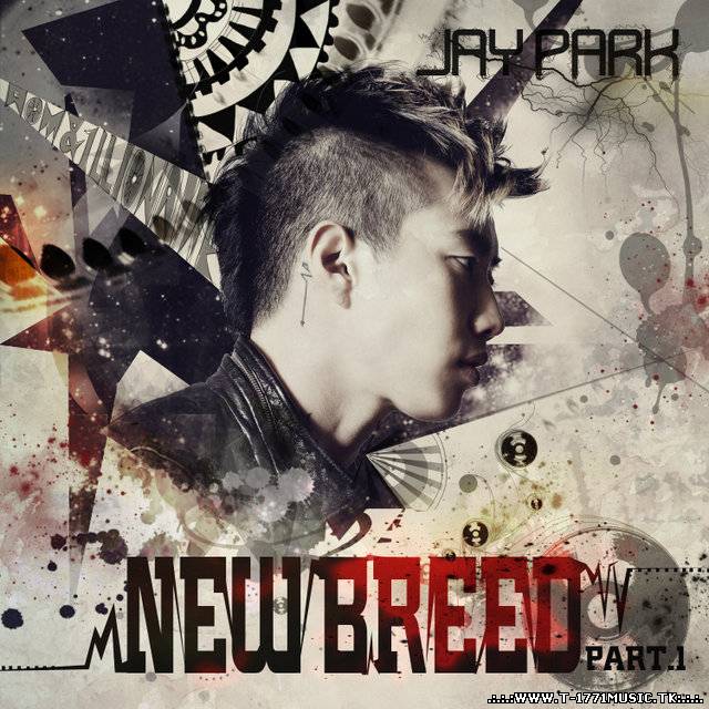Jay Park – New Breed Part 1