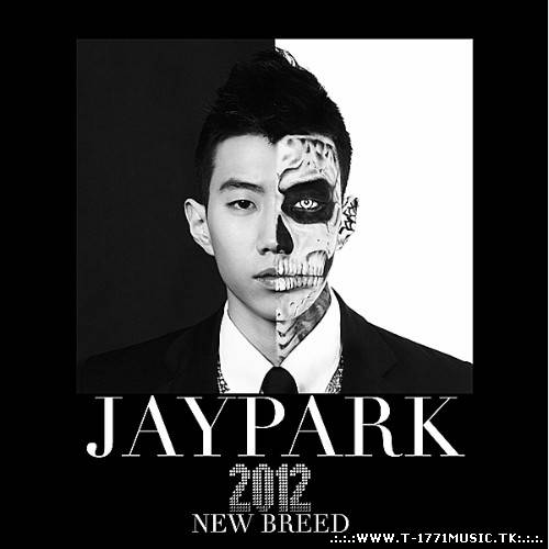 Jay Park (박재범) – New Breed