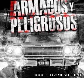 Latin R&B Rap: Armados Y Peligrosos (2011) (CD Completo)