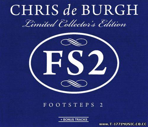 RETRO POP: Chris de Burgh - Footsteps 2 [Limited Collector's Edition] (2011) [ALL MP3]