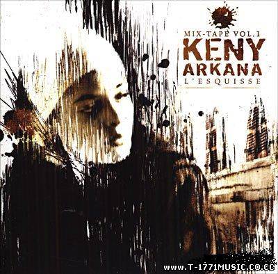French Rap:Keny Arkana - L'esquisse Vol. 1 (2005)