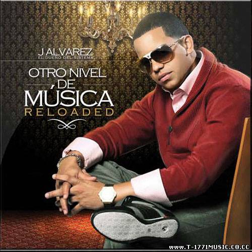 Latin R&B: J Alvarez – Otro Nivel De Musica (2011)