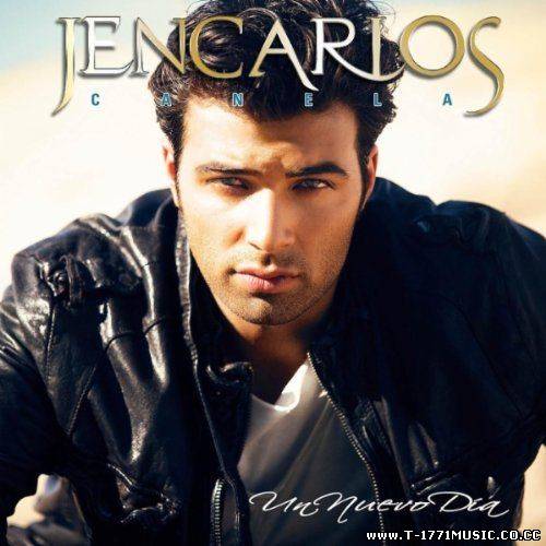 Latin Pop: Jencarlos Canela - Un Nuevo Dia (Deluxe Edition) [iTunes] (2011) [ALL MP3]
