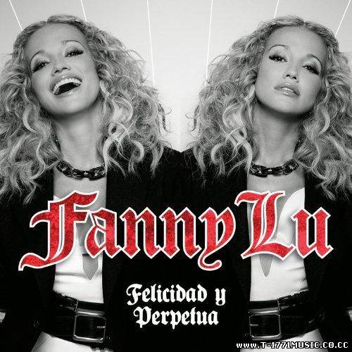 Latin Pop: Fanny Lu - Felicidad Y Perpetua (2011) [ALL MP3]