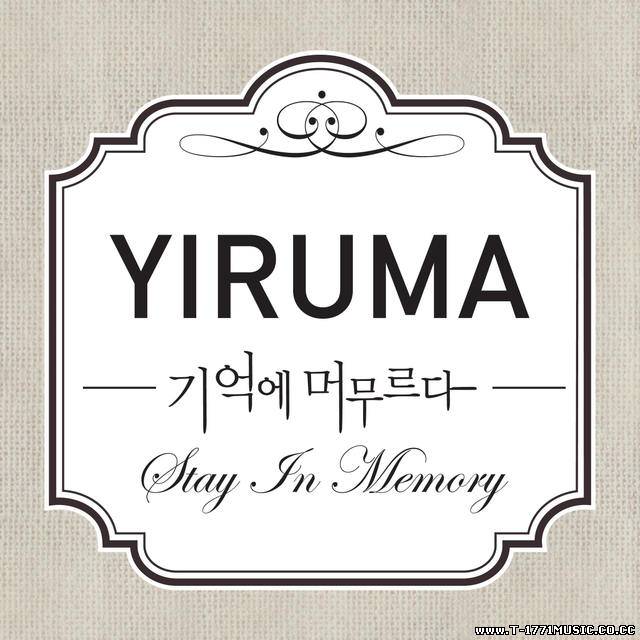 K-Piano:: Yiruma (이루마) – 기억에 머무르다 (Stay In Memory)