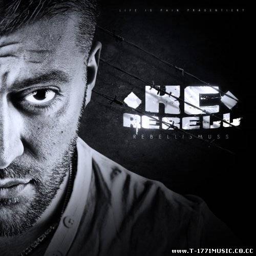Deutsch Rapper::KC Rebell - Rebellismus (2012)