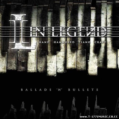 Piano Metal::In Legend - Ballads 'N' Bullets (2011)