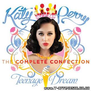 [Album] Katy Perry – Teenage Dream: The Complete Confection (2012) (iTunes)