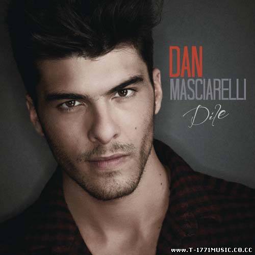 Latin Pop:: Dan Masciarelli - Dile (iTunes) (2012)