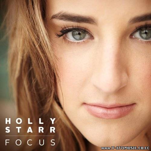 Pop:: Holly Starr – Focus (2012)
