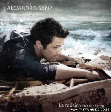 Latin Pop:: Alejandro Sanz – La Musica No Se Toca (2012)