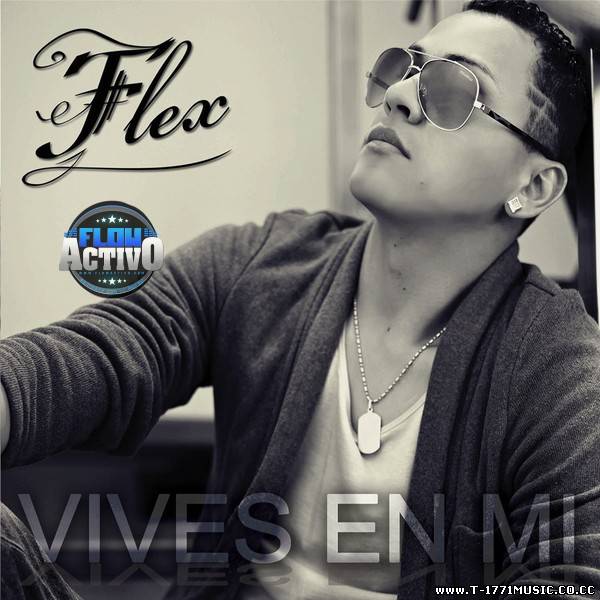 Latin R&B Pop:: Flex – Vives En Mi (Album) (2012)