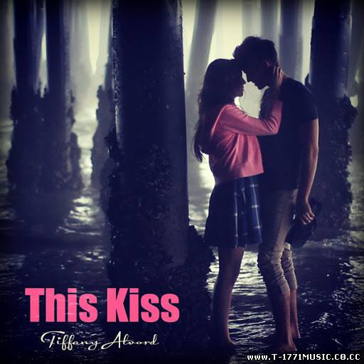 Other Pop:: [Single] Tiffany Alvord - This Kiss (2012) (iTunes)