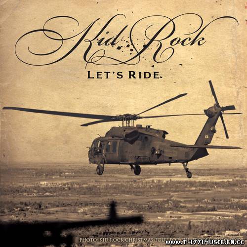 Rock:: [Single] Kid Rock – Let’s Ride (2012) (iTunes)