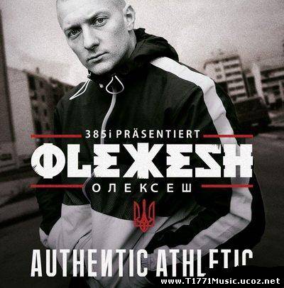 Deutsch Rap:: Olexesh - Authentic Athletic 2012
