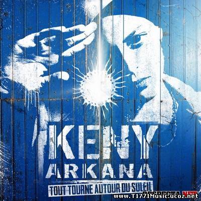 French Rap:: Keny Arkana-Tout Tourne Autour Du Soleil-FR-2012
