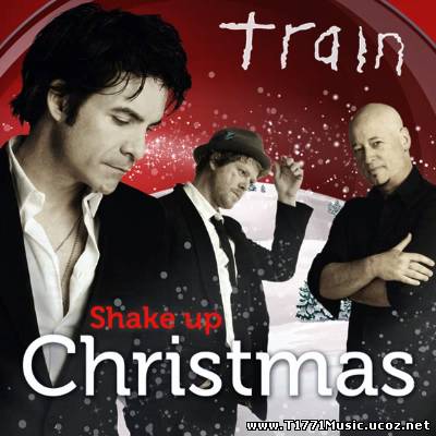 Christmas Pop:: Train - Shake Up Christmas 2010
