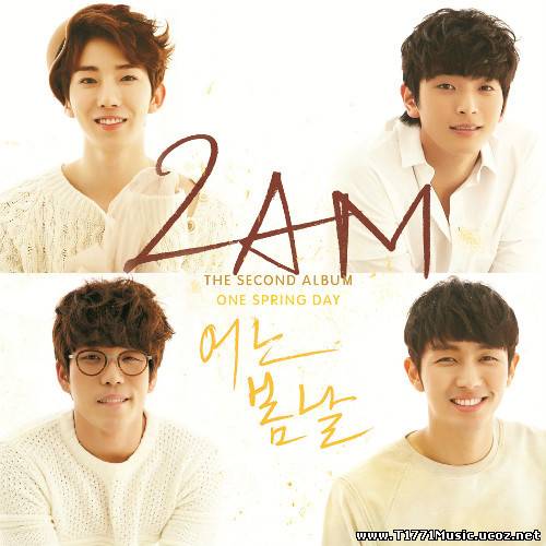 K-POP:: [Album] 2AM – One Spring Day [VOL. 2]