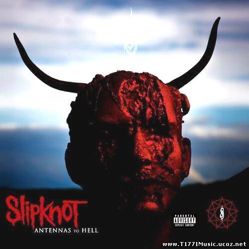 Nu-Metal:: Slipknot:-Antennas To Hell (2012)