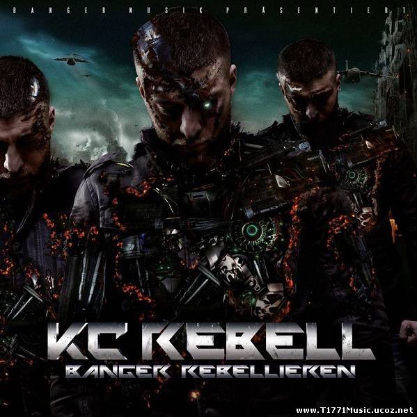 Deutsch Rapper:: KC Rebell - Banger Rebellieren (2013)