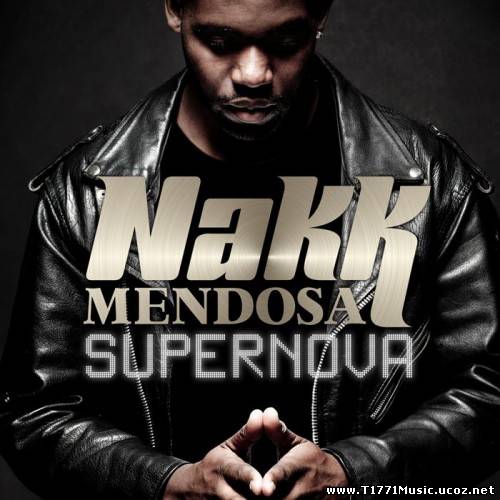 France Rap:: Nakk Mendosa-Supernova 2013