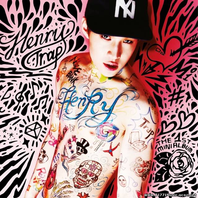 K-Dance Pop:: [Mini Album] Henry – Trap [1st Mini Album]