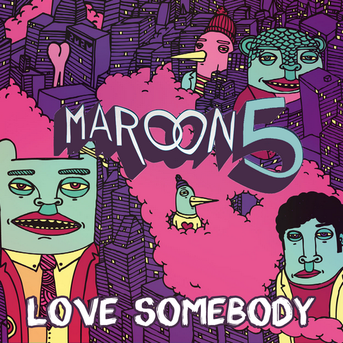 Pop Rock:: [Single] Maroon 5 - Love Somebody 2013