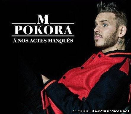 France Pop:: M. Pokora - A nos actes manqués 2011 [MV] ENJOY