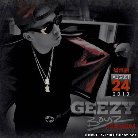 Latin Rapper:: De La Ghetto – Geezy Boyz (The Album) (2013)
