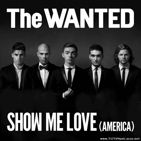 Pop:: The Wanted – Show Me Love (America) – Single [iTunes Plus AAC M4A] (2013)