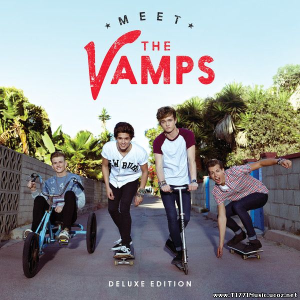 Pop:: The Vamps – Meet the Vamps (Deluxe) (2014) (iTunes AAC M4A) [Album]