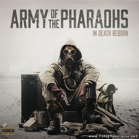 U.S HardCore Rap:: Army of the Pharaohs - In Death Reborn