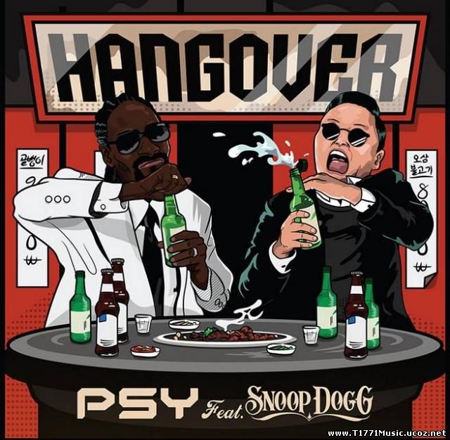 Other Rap:: PSY - HANGOVER feat. Snoop Dogg [MV]