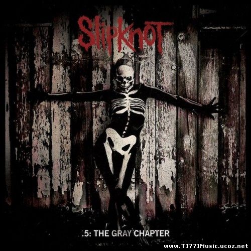 Trash Metal Rock:: Slipknot – .5: The Gray Chapter (Special Edition) [Album] (iTunes) (2014)