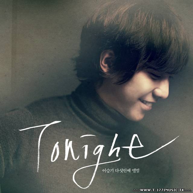 Lee Seung Gi – Tonight...ENJOY