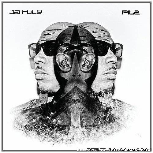 Ja Rule - PIL2 (Pain Is Love 2) (2012)