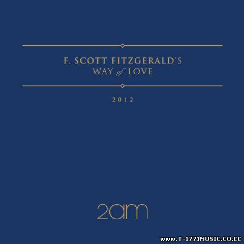 2AM - F.Scott Fitzgerald’s Way Of Love