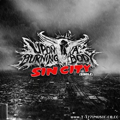 Upon A Burning Body - Sin City (New Song) [2012] SINGLE