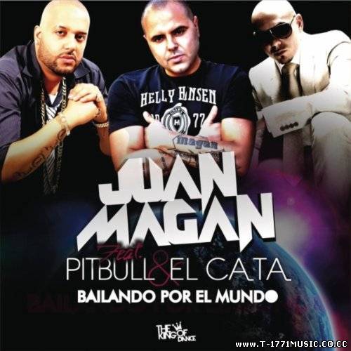 Latin Dance Salsa: Juan Magan –Bailando por el Mundo (feat. Pitt Bull)(Megamix Version)