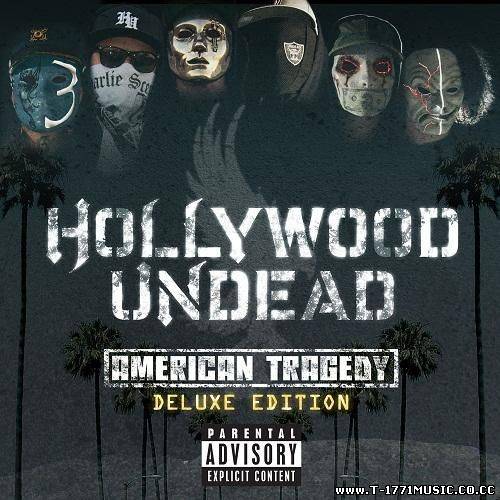 Alternative Rock, Rapcore, Hip-Hop: Hollywood Undead - American Tragedy [Deluxe Edition] 2011