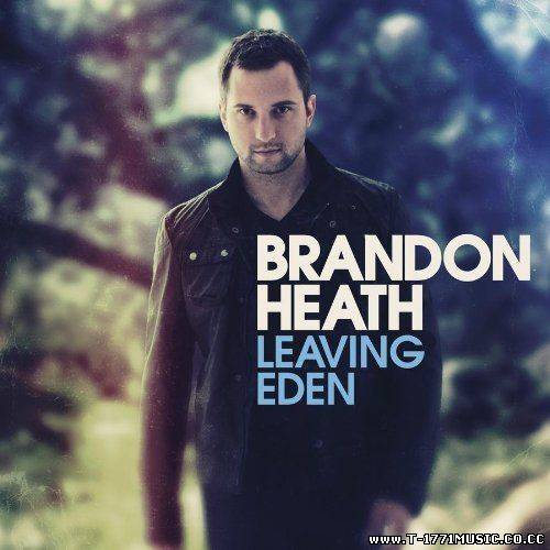 Alternative Pop: Brandon Heath - Leaving Eden (2011)