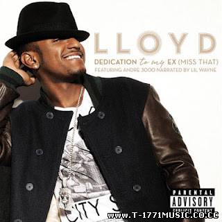 R&B Rap: [Single] Lloyd (ft. Andre 3000 & Lil Wayne) - Dedication to My Ex (Miss That) [Clean]