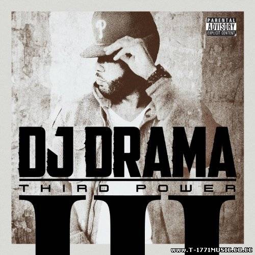 USA RAP: DJ Drama - Third Power (2011)