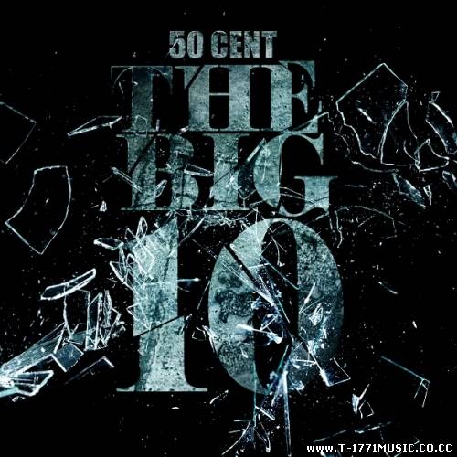 USA MIXTAPE: 50 Cent - The Big 10 (2011)