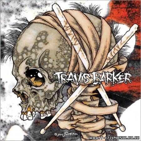 USA Rap / Rapcore / Breakbeat: Travis Barker-Give The Drummer Some 2011