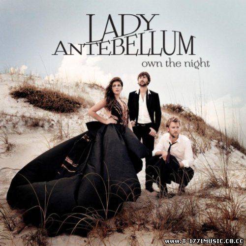 Country POP:: Lady Antebellum - Own The Night (2011) (320kbps)
