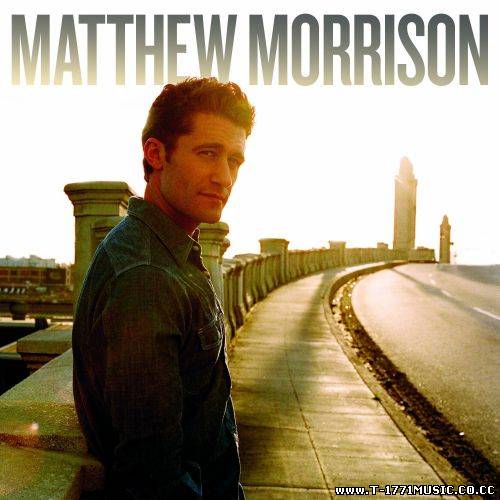 POP;: Matthew Morrison - Matthew Morrison (2011) [ALL MP3]