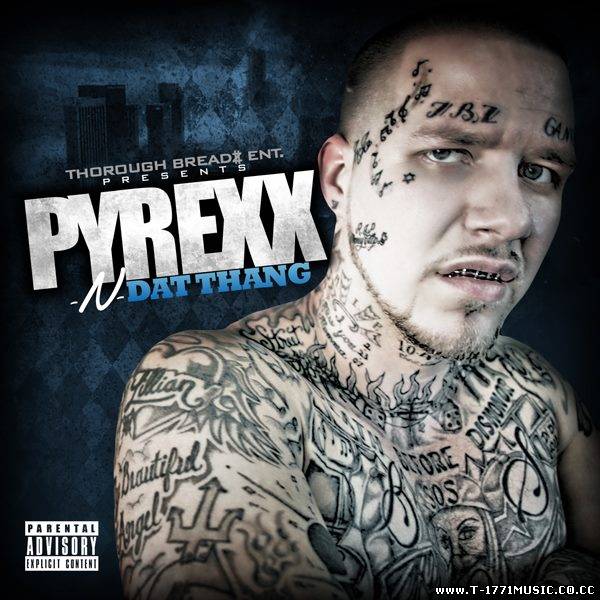USA Dirty South Rap::Pyrexx-N Dat Thang 2012 ...ENJOY