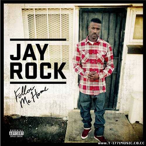 USA RAP:: Jay Rock – Follow Me Home 2011...