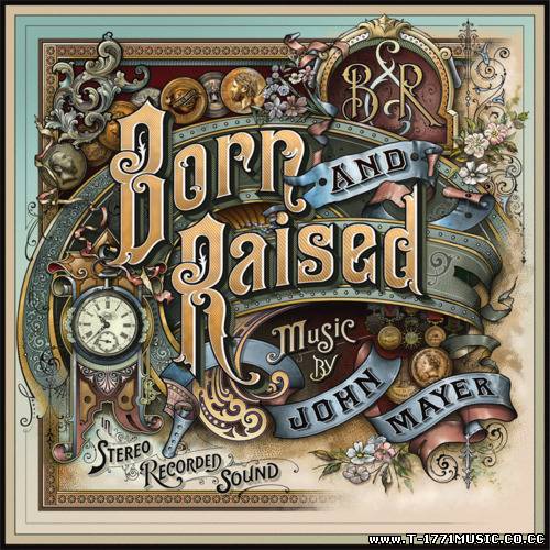 Country Pop:: John Mayer – Born and Raised (2012)